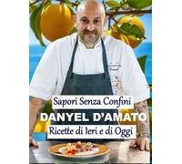 Sapori Senza Confini: Ricette di Ieri e di Oggi