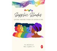 Sapphic Shades : Queer theory in black literature