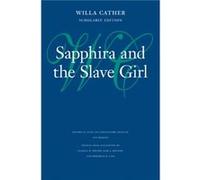 Sapphira and the Slave Girl by Willa Cather Willa Cather (Auteur)