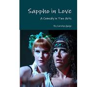 Sappho in Love: A Comedy in Two Acts