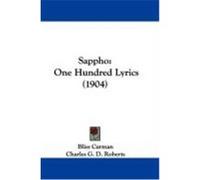 Sappho: One Hundred Lyrics (1904) Carman, Bliss (Auteur)