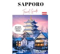 Sapporo Travel Guide 2025: Capturing the Essence of Hokkaido Cultural Capital with Unforgettable Adventures