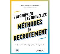 S'approprier Les Nouvelles Méthodes De Recrutement - Tests De Personnalité, Escape Games, Serious Games, Ia