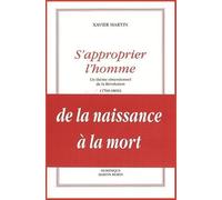 S'approprier l'homme : Un thème obsessionnel de la Révolution (1760-1800)