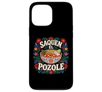 Saquen El Pozole Cuisine Mexicaine Menudo Drôle Mexique Sopa Maiz Coque pour iPhone 13 Pro Max
