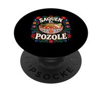 Saquen El Pozole Cuisine Mexicaine Menudo Drôle Mexique Sopa Maiz PopSockets PopGrip Adhésif