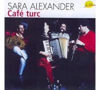Sara Alexander - Café Turc