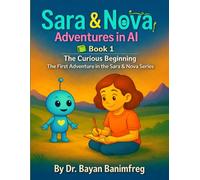 Sara and Nova Adventures in AI: The first adventure in Sara and Nova series