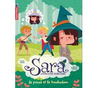 Sara apprentie sorcière, Tome 4 : Le prince et le troubadour