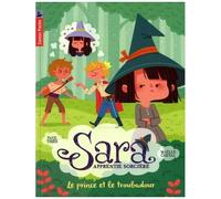Sara Apprentie Sorcière - Tome 4 - Le Prince Et Le Troubadour