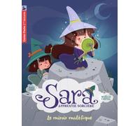 Sara Apprentie Sorcière Tome 6 - Le Miroir Maléfique
