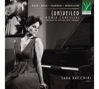 Sara Bacchini - (Un)Voilé: Compositrices À Travers Les 19E Et 20E Siècles