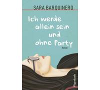Sara Barquinero Ich werde allein sein und ohne Party Eine der aufregen (Poche)