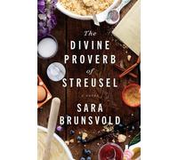 Sara Brunsvold The Divine Proverb of Streusel (Poche)