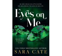 Sara Cate Eyes on Me (Poche) Salacious Players' Club
