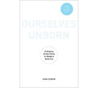 Sara Dubow Ourselves Unborn (Poche)