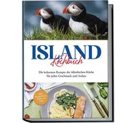 Sara Einarsdótt Island Kochbuch: Die leckersten Rezepte der isländischen (Poche)