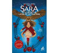 Sara et le secret de la loi de l'attraction Tome 1 : L'Éveil: Tome 1 : L'Éveil