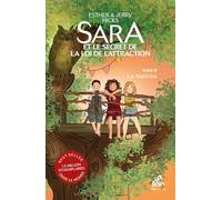 Sara Et Le Secret De La Loi De L?Attraction Tome 3 - La Maîtrise