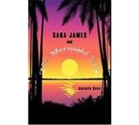 Sara James and the Mermaid Tale Amanda Rose, Rose (Auteur)