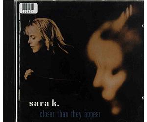 Sara K. - Closer Than They Appear