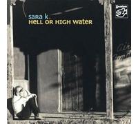 Sara K. - Hell Or High Water-Mehrka