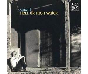 Sara K. - Hell Or High Water-Mehrka