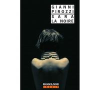 Sara la Noire - Gianni Pirozzi - Rivages - Poche - Roman