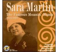 Sara Martin : the Famous Moanin' Mama