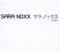 Sara Noxx - XX [Import]