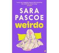 Sara Pascoe - Weirdo 'Intense also BRILLIANT funny and forensi - E245z