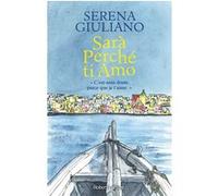 Sarà Perché ti Amo Serena Giuliano (Auteur)