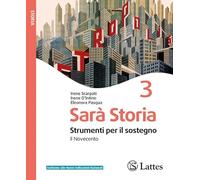 Sarà storia. Strumenti per il sostegno. Per la Scuola media. Ediz. per la scuola. Il Novecento (Vol. 3)