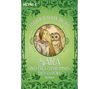 Sara und das Geheimnis des Glücks: Roman. Band 3 der Sara-Trilogie