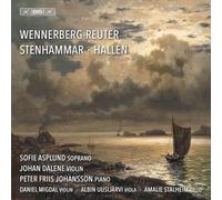 Sara Wennerberg-Reuter - Andreas Hallén - Wilhelm Stenhammar