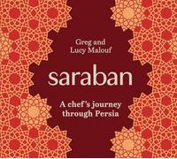 Saraban: A Chef's Journey Through Persia
