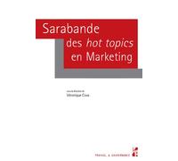Sarabande des hot topics en Marketing - Véronique Cova - Publication Universite Provence - broché - Etude