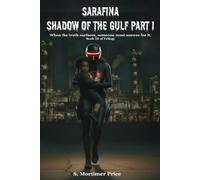 Sarafina: Shadow of the Gulf - Part I