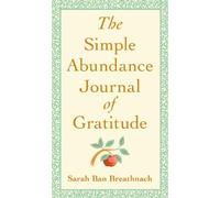 The Simple Abundance Journal of Gratitude