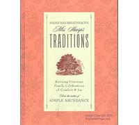 Sarah Ban Breathnach's Mrs. Sharp's Traditions: Reviving Victorian Family Celebrations of Comfort & Joy