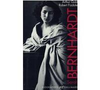 Sarah Bernhardt Arthur Gold (Auteur), Robert Fizdale (Auteur), Jean-François Sené (Traduction)
