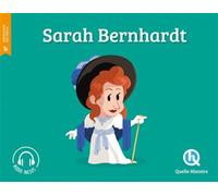 Sarah Bernhardt - Collectif - Quelle Histoire - broché - Théâtre jeunesse