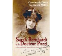 Sarah Bernhardt et le docteur Pozzi - Caroline Costa - Glyphe - broché - Essai