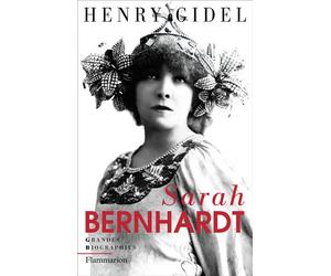 Sarah Bernhardt - Henry Gidel - Flammarion - broché - Etude