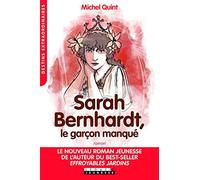 Sarah Bernhardt, le garçon manqué