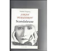 Sarah Bernhardt scandaleuse