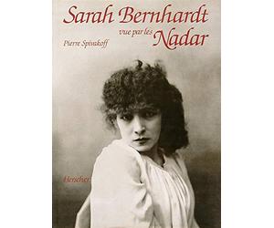 Sarah Bernhardt vue par les Nadar
