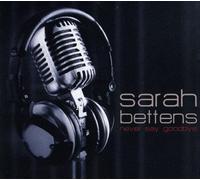 Sarah Bettens - Never Say Goodbye