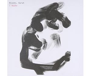 Sarah Blasko - I Awake (Deluxe Edition)