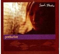 Sarah Blasko - Prelusive